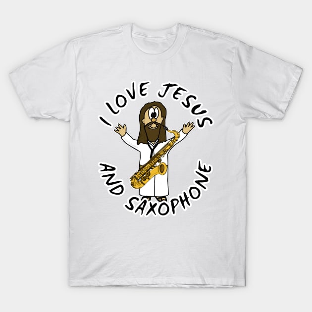 I Love Jesus And Saxophone Christian Worship Funny T-Shirt by doodlerob